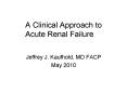 A Clinical Approach to Acute Renal Failure PowerPoint PPT Presentation