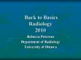 Back to Basics Radiology 2010 PowerPoint PPT Presentation