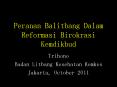 Peranan Balitbang Dalam Reformasi Birokrasi Kemdikbud PowerPoint PPT Presentation
