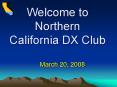 Welcome to Northern California DX Club PowerPoint PPT Presentation