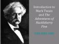 Introduction to Mark Twain and The Adventures of Huckleberry Finn mark twain video PowerPoint PPT Presentation
