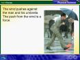 The wind pushes against the man and his umbrella. The push from the wind is a force. PowerPoint PPT Presentation
