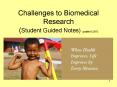 Challenges to Biomedical Research (Student Guided Notes) updated 5.2012 PowerPoint PPT Presentation