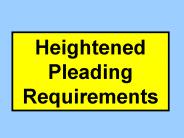 Heightened Pleading Requirements