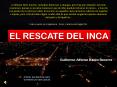 El rescate del Inca PowerPoint PPT Presentation