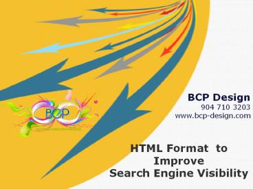 HTML Format to Improve Search Engine Visibility.