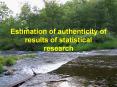Estimation of authenticity of results of statistical research PowerPoint PPT Presentation