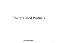 Wood Based Products PowerPoint PPT Presentation