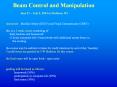 Beam Control and Manipulation PowerPoint PPT Presentation