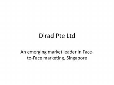 Dirad Pte Ltd - Singapore