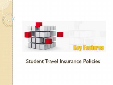 Key Features of Student Travel Insurance Policies