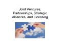 Joint Ventures, Partnerships, Strategic Alliances, and Licensing PowerPoint PPT Presentation