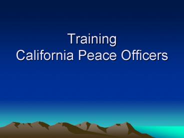 Training California Peace Officers
