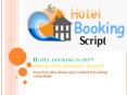 Hotel booking script, PHP Hotel booking script, Hotel reservation script PowerPoint PPT Presentation