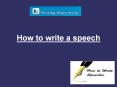 How to write a speech PowerPoint PPT Presentation