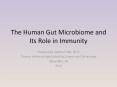 The Human Gut Microbiome and Its Role in Immunity PowerPoint PPT Presentation