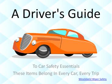 A Driver's Guide