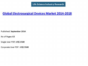 Worldwide Electrosurgical Devices Industry: Trends & Growth to 2018