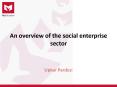 An overview of the social enterprise sector PowerPoint PPT Presentation