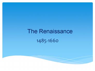 The Renaissance