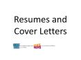 Resumes and Cover Letters PowerPoint PPT Presentation