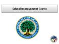 School Improvement Grants PowerPoint PPT Presentation
