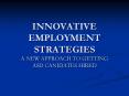 INNOVATIVE EMPLOYMENT STRATEGIES PowerPoint PPT Presentation