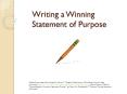 Writing a Winning Statement of Purpose PowerPoint PPT Presentation