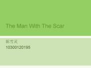 The Man With The Scar