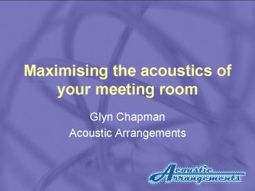 Maximising the acoustics of your meeting room