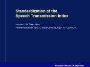 Standardization of the Speech Transmission Index