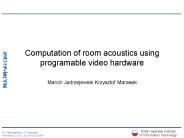 Computation of room acoustics using programable video hardware
