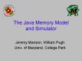 The Java Memory Model and Simulator PowerPoint PPT Presentation