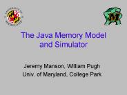 The Java Memory Model and Simulator