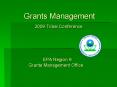 Grants Management       2009 Tribal Conference              EPA Region 9        Grants Management Office PowerPoint PPT Presentation