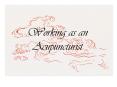 Working as an Acupuncturist PowerPoint PPT Presentation