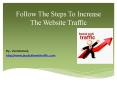 Follow The Steps To Increase The Website Traffic PowerPoint PPT Presentation