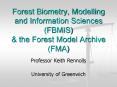 Forest Biometry, Modelling and Information Sciences (FBMIS) PowerPoint PPT Presentation