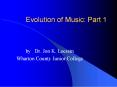 Evolution of Music: Part 1 PowerPoint PPT Presentation