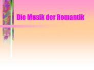 Die Musik der Romantik