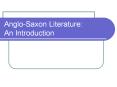 Anglo-Saxon Literature: An Introduction PowerPoint PPT Presentation