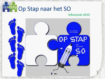 Op Stap naar het SO                    Infosessie ASSE
