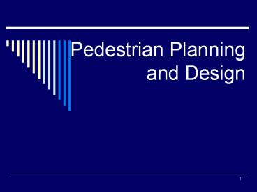 Pedestrian Planning and Design