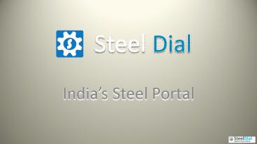 Steel Dial: Steel Markets News in India
