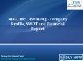 JSB Market Research : NIKE, Inc. : Retailing - Company Profile, SWOT and Financial Report PowerPoint PPT Presentation