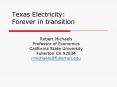 Texas Electricity:  Forever in transition PowerPoint PPT Presentation