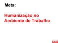 Meta:  Humaniza PowerPoint PPT Presentation