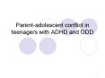 Parent-adolescent conflict in teenagers with ADHD and ODD PowerPoint PPT Presentation