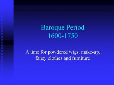 Baroque Period 1600-1750