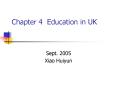 Chapter 4 Education in UK PowerPoint PPT Presentation